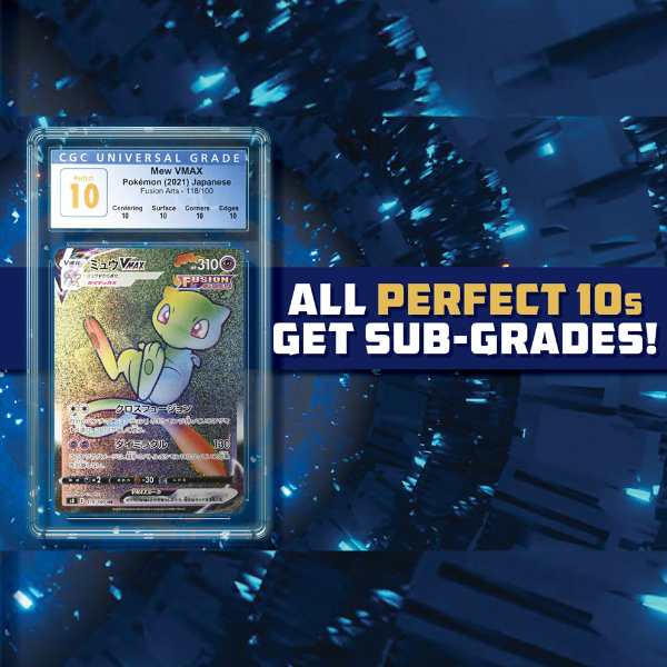 All Cards Graded Perfect 10 by CGC Trading Cards Now Automatically Receive Sub-grades!